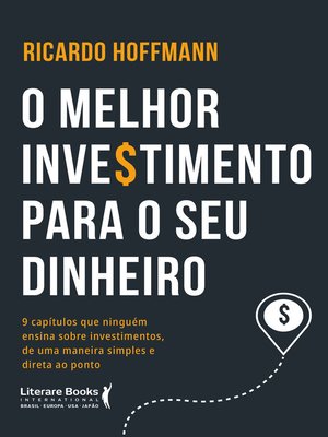 cover image of O melhor investimento para seu dinheiro